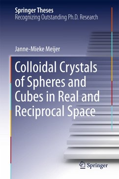 Colloidal Crystals of Spheres and Cubes in Real and Reciprocal Space (eBook, PDF) - Meijer, Janne-Mieke