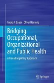 Bridging Occupational, Organizational and Public Health (eBook, PDF)
