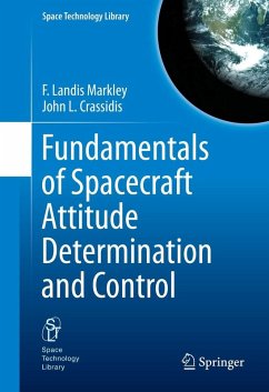 Fundamentals of Spacecraft Attitude Determination and Control (eBook, PDF) - Markley, F. Landis; Crassidis, John L.