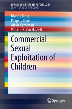Commercial Sexual Exploitation of Children (eBook, PDF) - Bang, Brandy; Baker, Paige L.; Carpinteri, Alexis; Van Hasselt, Vincent B.