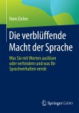 Die verblüffende Macht der Sprache (eBook, PDF)