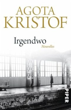 Irgendwo - Kristof, Agota