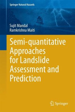 Semi-quantitative Approaches for Landslide Assessment and Prediction (eBook, PDF) - Mandal, Sujit; Maiti, Ramkrishna