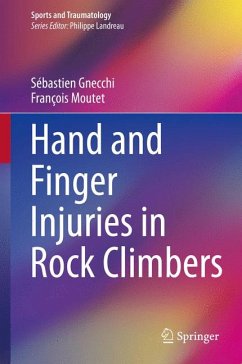 Hand and Finger Injuries in Rock Climbers (eBook, PDF) - Gnecchi, Sébastien; Moutet, François