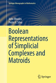 Boolean Representations of Simplicial Complexes and Matroids (eBook, PDF) - Rhodes, John; Silva, Pedro V.