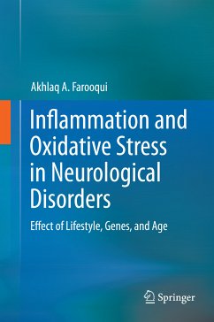 Inflammation and Oxidative Stress in Neurological Disorders (eBook, PDF) - Farooqui, Akhlaq A.