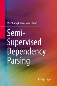 Semi-Supervised Dependency Parsing (eBook, PDF) - Chen, Wenliang; Zhang, Min