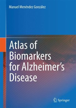 Atlas of Biomarkers for Alzheimer's Disease (eBook, PDF) - Menéndez González, Manuel