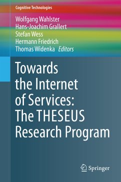 Towards the Internet of Services: The THESEUS Research Program (eBook, PDF)