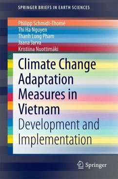 Climate Change Adaptation Measures in Vietnam (eBook, PDF) - Schmidt-Thomé, Philipp; Nguyen, Thi Ha; Pham, Thanh Long; Jarva, Jaana; Nuottimäki, Kristiina
