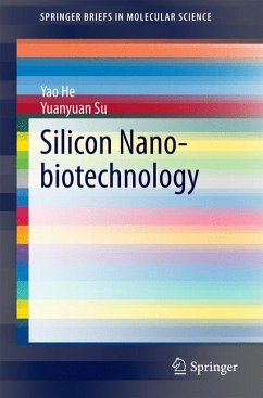 Silicon Nano-biotechnology (eBook, PDF) - He, Yao; Su, Yuanyuan