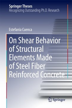 On Shear Behavior of Structural Elements Made of Steel Fiber Reinforced Concrete (eBook, PDF) - Cuenca, Estefanía