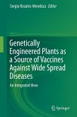 Genetically Engineered Plants as a Source of Vaccines Against Wide Spread Diseases (eBook, PDF) Genetically Engineered Plants as a Source of Vaccines Against Wide Spread Diseases (eBook, PDF)