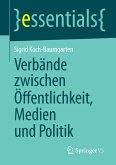 Verbände zwischen Öffentlichkeit, Medien und Politik (eBook, PDF)