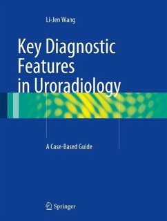 Key Diagnostic Features in Uroradiology (eBook, PDF) - Wang, Li-Jen