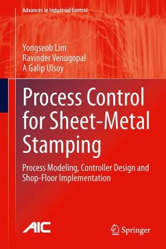 Process Control for Sheet-Metal Stamping (eBook, PDF) - Lim, Yongseob; Venugopal, Ravinder; Ulsoy, A Galip