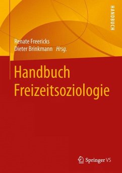 Handbuch Freizeitsoziologie (eBook, PDF)