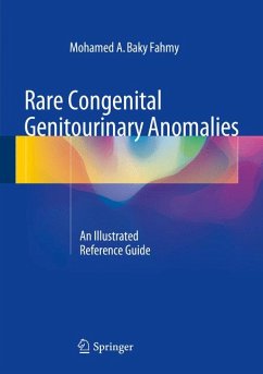 Rare Congenital Genitourinary Anomalies (eBook, PDF) - Fahmy, Mohamed A. Baky