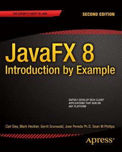 JavaFX 8: Introduction by Example (eBook, PDF) - Heckler, Mark; Grunwald, Gerrit; Pereda, José; Phillips, Sean; Dea, Carl