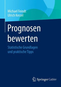 Prognosen bewerten (eBook, PDF) - Feindt, Michael; Kerzel, Ulrich