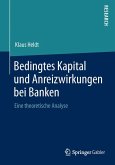 Bedingtes Kapital und Anreizwirkungen bei Banken (eBook, PDF)