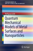 Quantum Mechanical Models of Metal Surfaces and Nanoparticles (eBook, PDF)