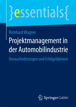 Projektmanagement in der Automobilindustrie (eBook, PDF) - Wagner, Reinhard