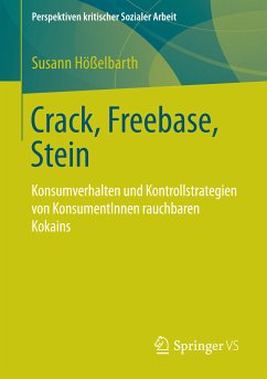 Crack, Freebase, Stein (eBook, PDF) - Hößelbarth, Susann