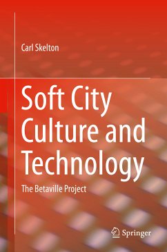 Soft City Culture and Technology (eBook, PDF) - Skelton, Carl