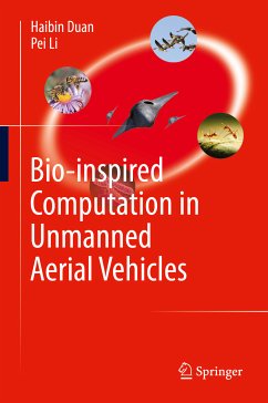 Bio-inspired Computation in Unmanned Aerial Vehicles (eBook, PDF) - Duan, Haibin; Li, Pei