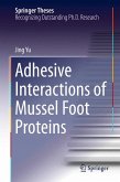 Adhesive Interactions of Mussel Foot Proteins (eBook, PDF)