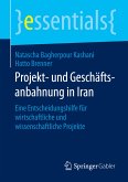 Projekt- und Geschäftsanbahnung in Iran (eBook, PDF)