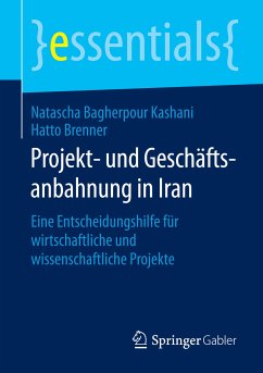 Projekt- und Geschäftsanbahnung in Iran (eBook, PDF) - Bagherpour Kashani, Natascha; Brenner, Hatto