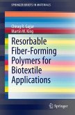 Resorbable Fiber-Forming Polymers for Biotextile Applications (eBook, PDF)