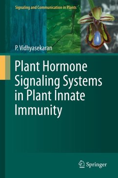 Plant Hormone Signaling Systems in Plant Innate Immunity (eBook, PDF) - Vidhyasekaran, P.
