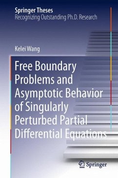 Free Boundary Problems and Asymptotic Behavior of Singularly Perturbed Partial Differential Equations (eBook, PDF) - Wang, Kelei