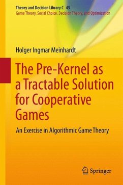 The Pre-Kernel as a Tractable Solution for Cooperative Games (eBook, PDF) - Meinhardt, Holger Ingmar