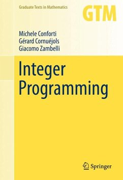 Integer Programming (eBook, PDF) - Conforti, Michele; Cornuejols, Gerard; Zambelli, Giacomo
