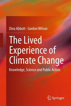 The Lived Experience of Climate Change (eBook, PDF) - Abbott, Dina; Wilson, Gordon