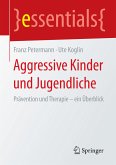 Aggressive Kinder und Jugendliche (eBook, PDF)