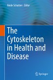 The Cytoskeleton in Health and Disease (eBook, PDF)