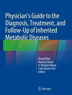 Physician's Guide to the Diagnosis, Treatment, and Follow-Up of Inherited Metabolic Diseases (eBook, PDF)