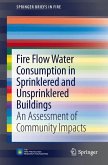 Fire Flow Water Consumption in Sprinklered and Unsprinklered Buildings (eBook, PDF)