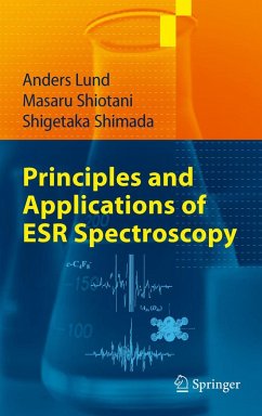 Principles and Applications of ESR Spectroscopy (eBook, PDF) - Lund, Anders; Shiotani, Masaru; Shimada, Shigetaka