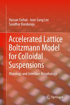 Accelerated Lattice Boltzmann Model for Colloidal Suspensions (eBook, PDF) - Farhat, Hassan; Lee, Joon Sang; Kondaraju, Sasidhar