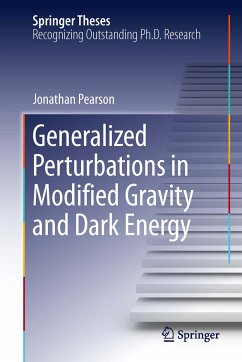 Generalized Perturbations in Modified Gravity and Dark Energy (eBook, PDF) - Pearson, Jonathan