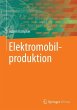 Elektromobilproduktion (eBook, PDF) - Bild 1