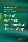 Flight of Mammals: From Terrestrial Limbs to Wings (eBook, PDF)