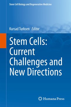 Stem Cells: Current Challenges and New Directions (eBook, PDF)