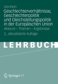 Geschlechterverhältnisse, Geschlechterpolitik und Gleichstellungspolitik in der Europäischen Union (eBook, PDF)